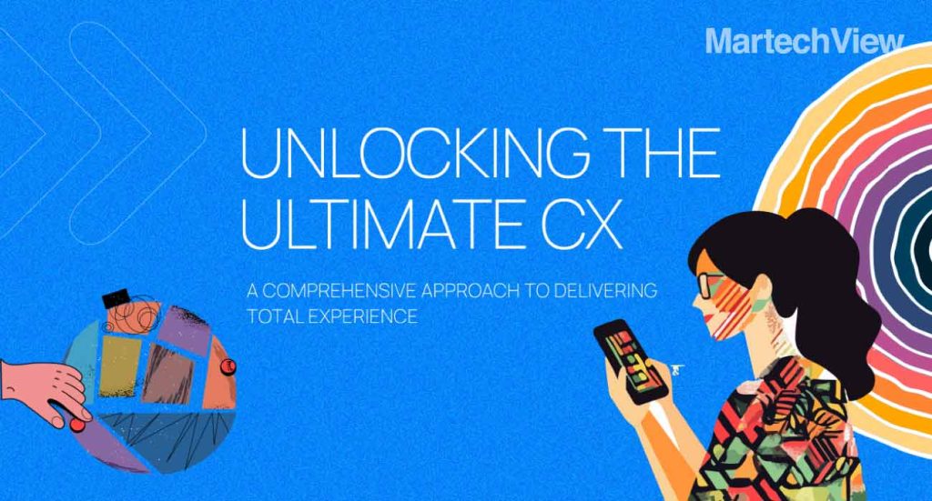 Unlocking the Ultimate CX: A comprehensive approach to delivering Total Experience
